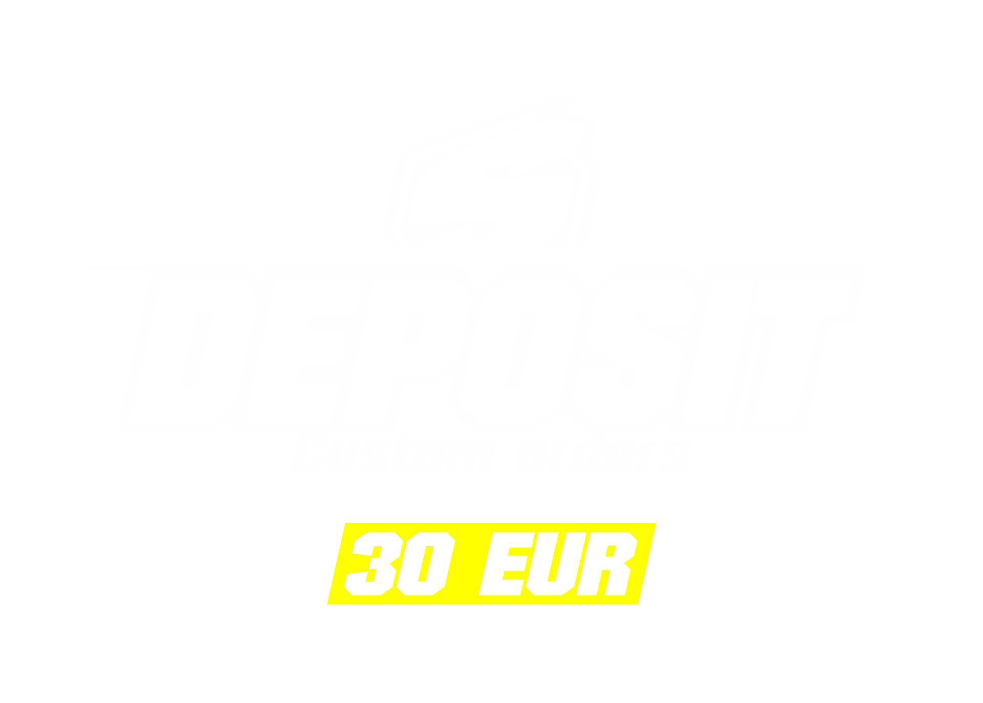Deposit 30 eur